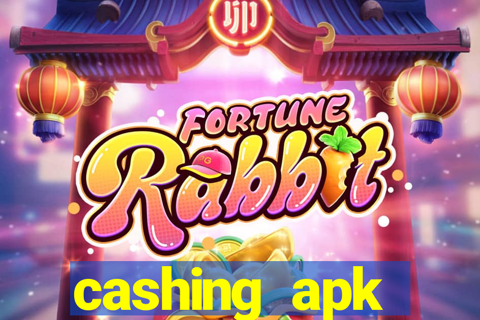 cashing apk dinheiro infinito